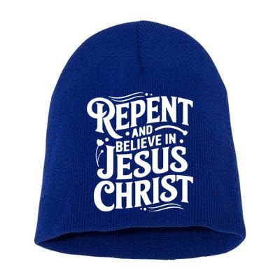 Repent And Believe In Jesus Christ Spiritual Faith Gift Short Acrylic Beanie