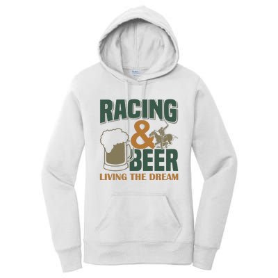 Racing And Beer Living The Dream Women's Pullover Hoodie