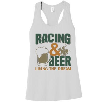 Racing And Beer Living The Dream Women's Racerback Tank