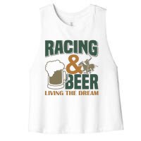 Racing And Beer Living The Dream Women's Racerback Cropped Tank