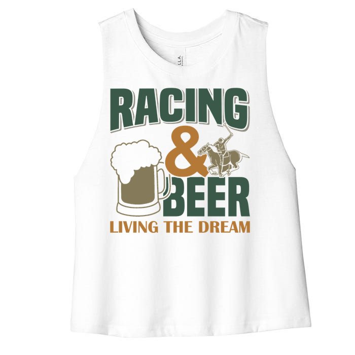 Racing And Beer Living The Dream Women's Racerback Cropped Tank