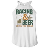 Racing And Beer Living The Dream Women's Perfect Tri Rocker Tank