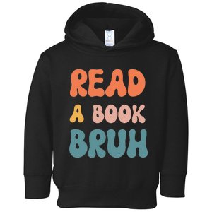 Read A Book Bruh Funny English Teacher Reading Literature Toddler Hoodie