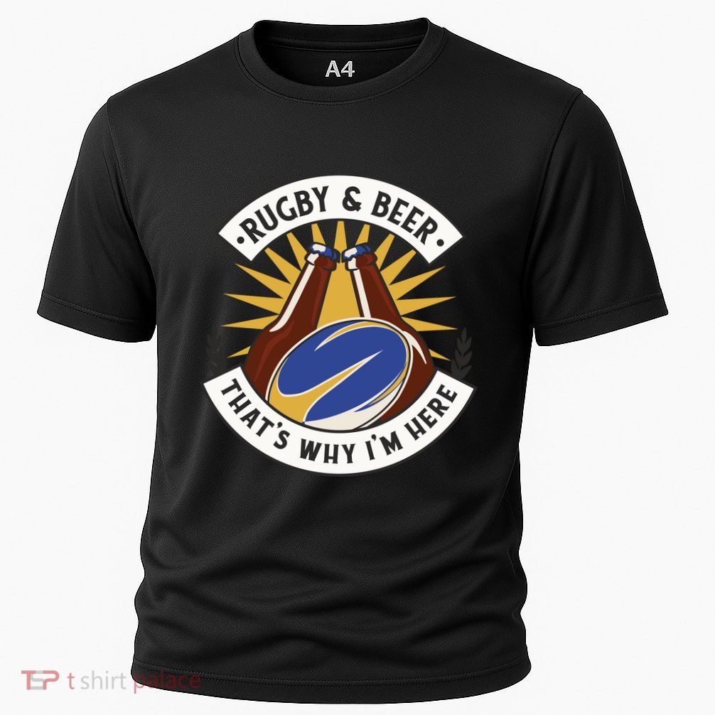 Rugby And Beer That's Why I'm Here Performance Shirt