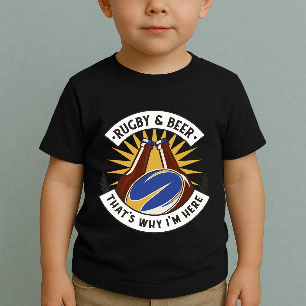 Rugby And Beer That's Why I'm Here Toddler T-Shirt