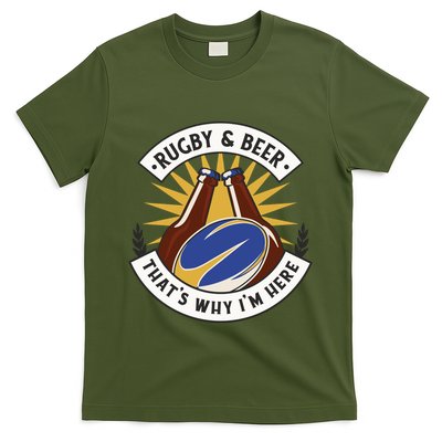 Rugby And Beer That's Why I'm Here T-Shirt