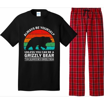 Retro Always Be Yourself Unless You Can Be A Grizzly Bear Pajama Set