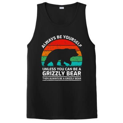 Retro Always Be Yourself Unless You Can Be A Grizzly Bear PosiCharge Competitor Tank