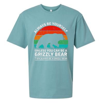 Retro Always Be Yourself Unless You Can Be A Grizzly Bear Sueded Cloud Jersey T-Shirt