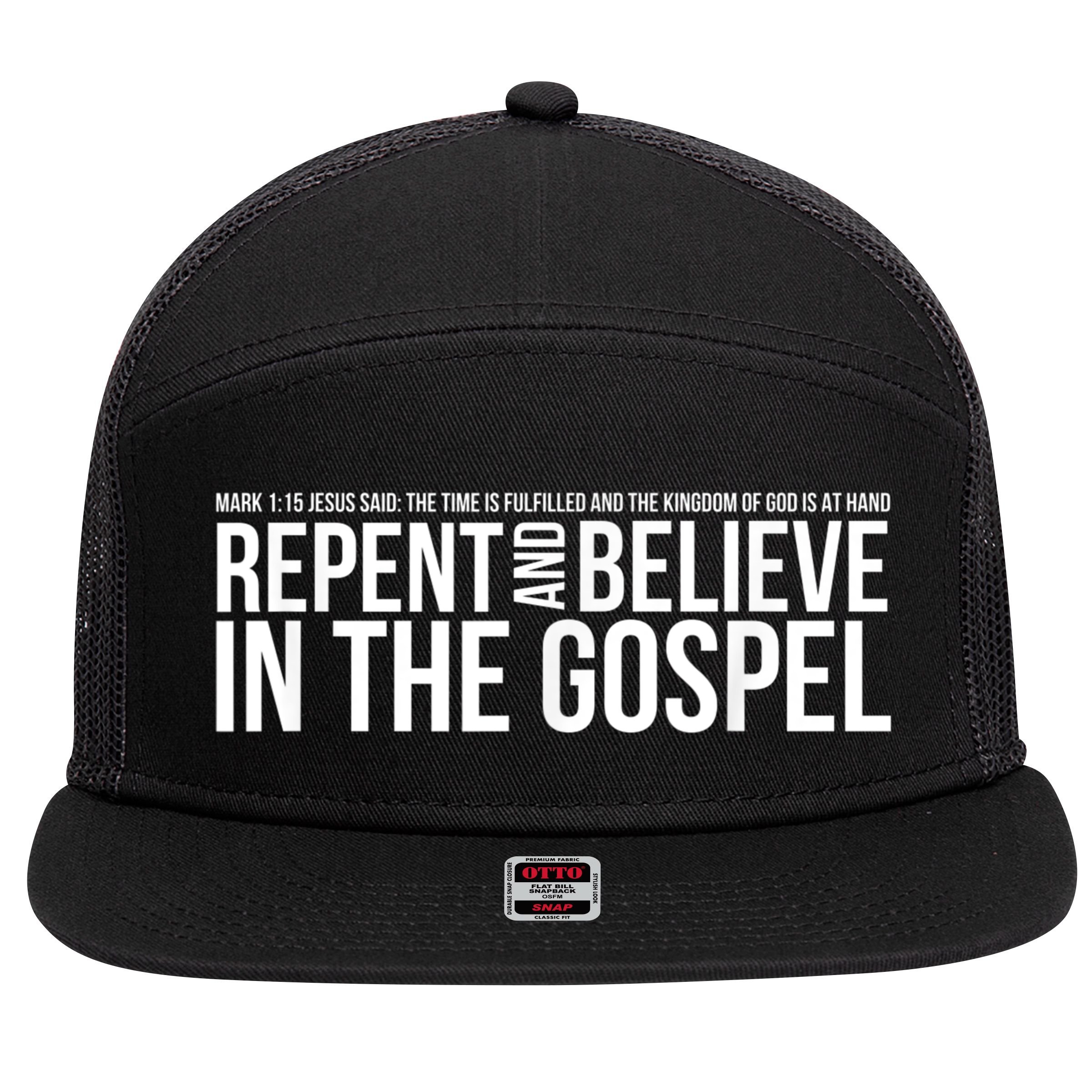 Repent And Believe In The Gospel Christian Bible 7 Panel Mesh Trucker Snapback Hat