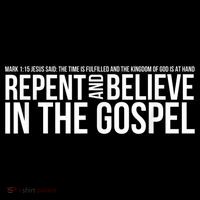 Repent And Believe In The Gospel Christian Bible Tall T-Shirt