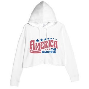 Retro America Beautiful 4th Of July Fourth Of July Patriotic USA Crop Fleece Hoodie