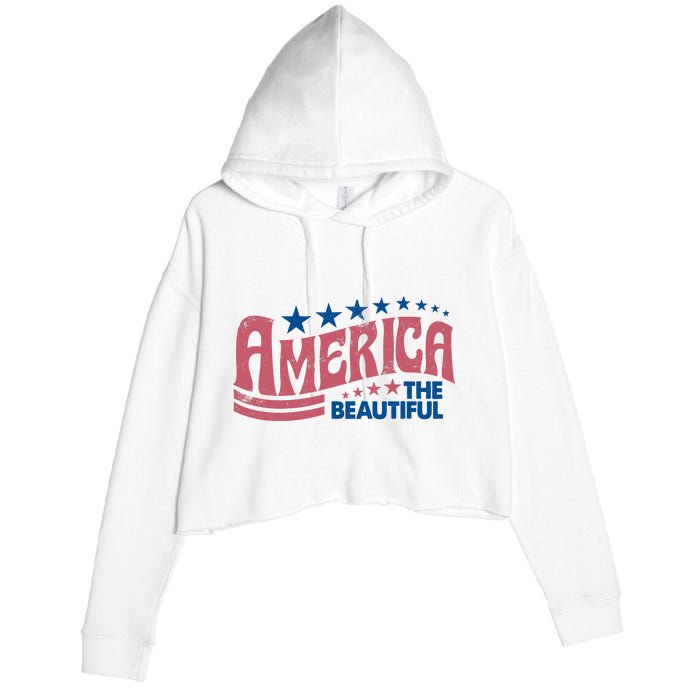 Retro America Beautiful 4th Of July Fourth Of July Patriotic USA Crop Fleece Hoodie