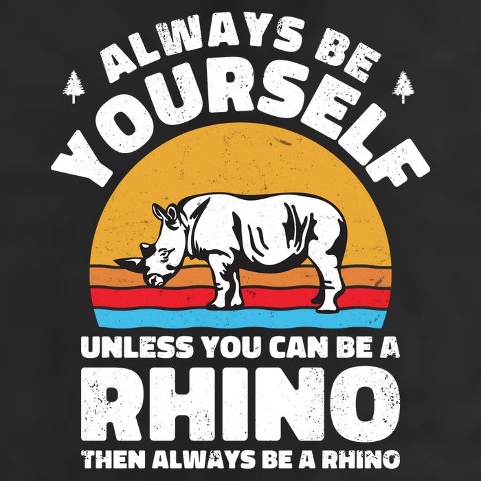 Rhinos Always Be Yourself Unless You Can Be A Rhinoceroses Lover Gift Adult Drive Performance Visor