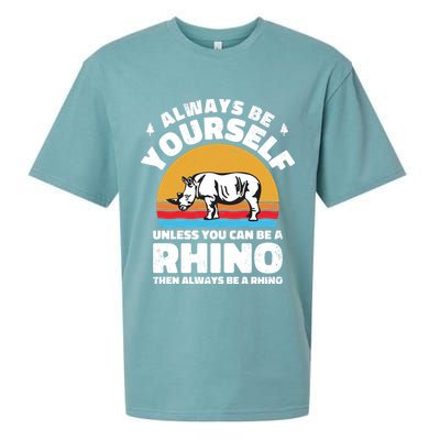 Rhinos Always Be Yourself Unless You Can Be A Rhinoceroses Lover Gift Sueded Cloud Jersey T-Shirt