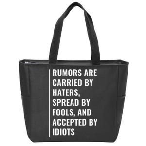 Rumours Are Carried By Haters Quote Hater Saying Zip Tote Bag