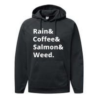 Rain And Coffee And Salmon And Weed Seattle Gift Performance Fleece Hoodie