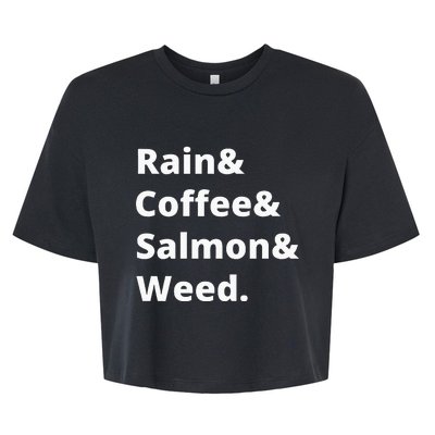 Rain And Coffee And Salmon And Weed Seattle Gift Bella+Canvas Jersey Crop Tee