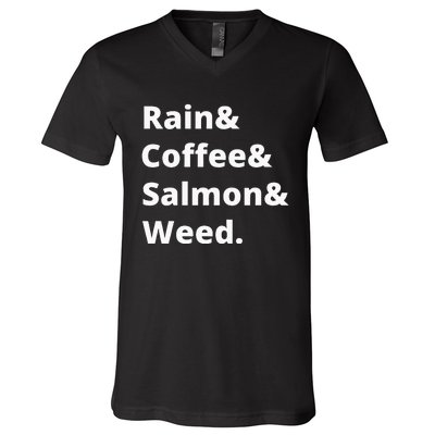 Rain And Coffee And Salmon And Weed Seattle Gift V-Neck T-Shirt