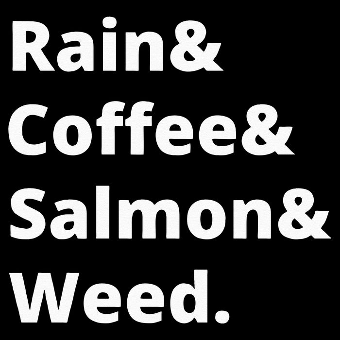 Rain And Coffee And Salmon And Weed Seattle Gift Button