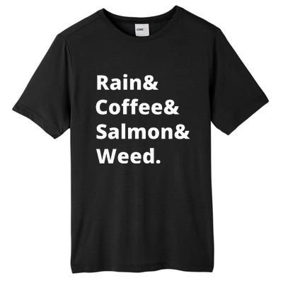 Rain And Coffee And Salmon And Weed Seattle Gift Tall Fusion ChromaSoft Performance T-Shirt