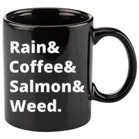 Rain And Coffee And Salmon And Weed Seattle Gift 11oz C Handle Ceramic Mug