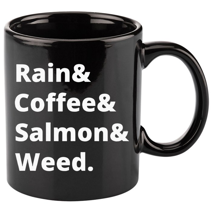 Rain And Coffee And Salmon And Weed Seattle Gift 11oz C Handle Ceramic Mug