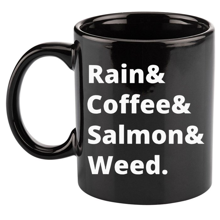 Rain And Coffee And Salmon And Weed Seattle Gift 11oz C Handle Ceramic Mug