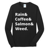 Rain And Coffee And Salmon And Weed Seattle Gift Tall Long Sleeve T-Shirt