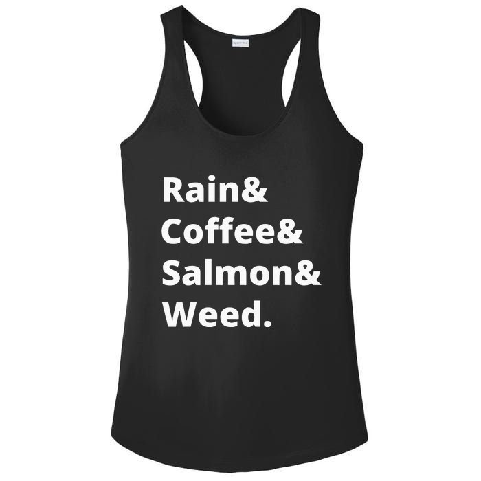 Rain And Coffee And Salmon And Weed Seattle Gift Ladies PosiCharge Competitor Racerback Tank