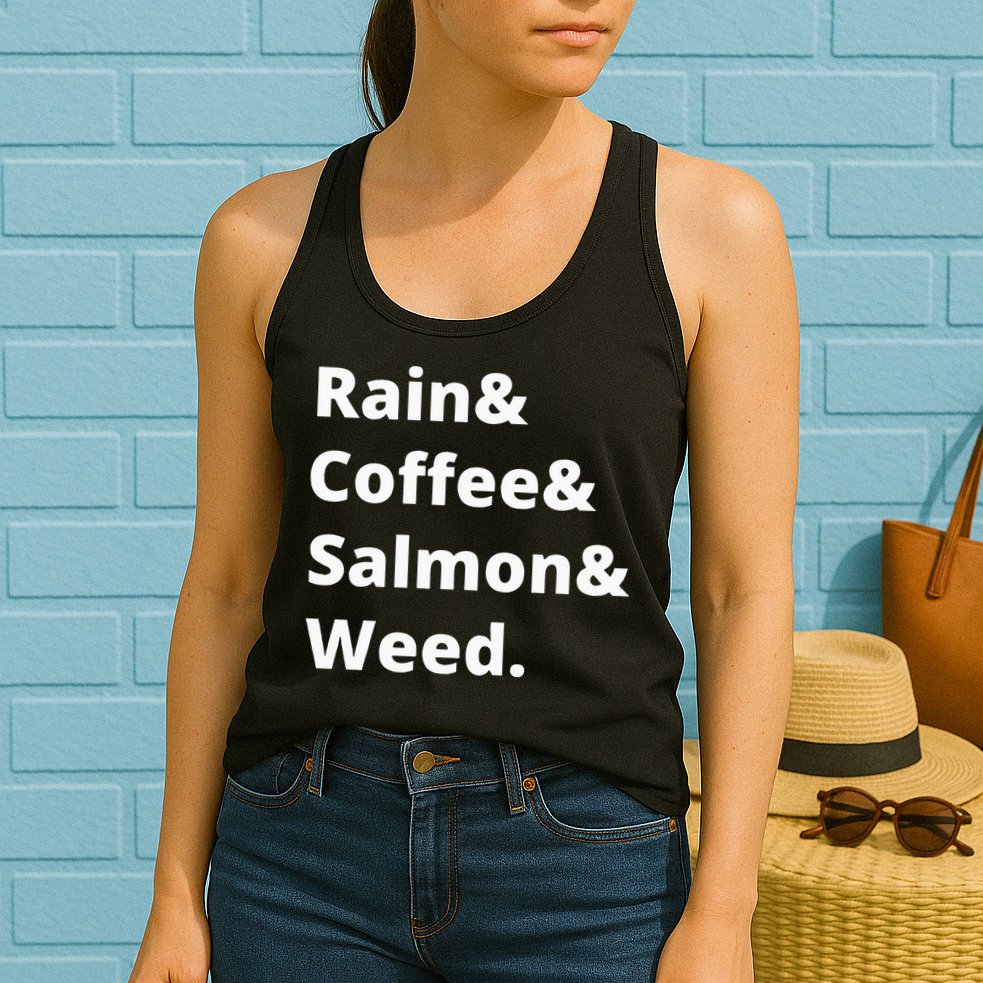 Rain And Coffee And Salmon And Weed Seattle Gift Womens Tank Top