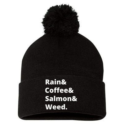 Rain And Coffee And Salmon And Weed Seattle Gift Pom Pom 12in Knit Beanie