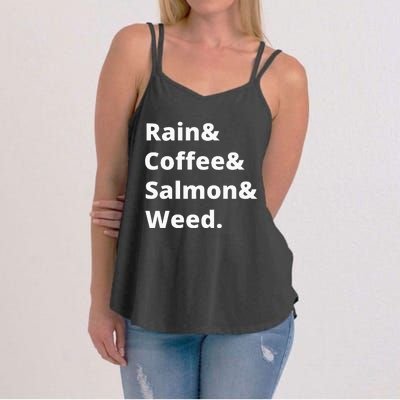 Rain And Coffee And Salmon And Weed Seattle Gift Women's Strappy Tank