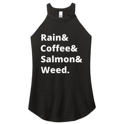 Rain And Coffee And Salmon And Weed Seattle Gift Women's Perfect Tri Rocker Tank