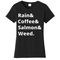 Rain And Coffee And Salmon And Weed Seattle Gift Women's T-Shirt