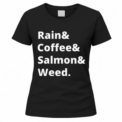 Rain And Coffee And Salmon And Weed Seattle Gift Women's T-Shirt