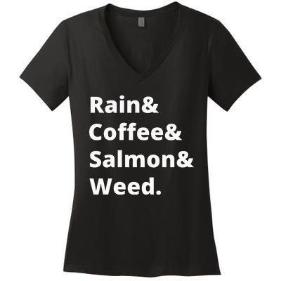 Rain And Coffee And Salmon And Weed Seattle Gift Women's V-Neck T-Shirt