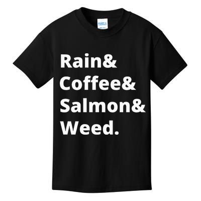 Rain And Coffee And Salmon And Weed Seattle Gift Kids T-Shirt