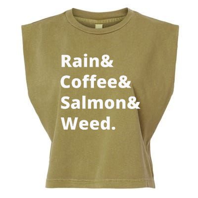 Rain And Coffee And Salmon And Weed Seattle Gift Garment-Dyed Women's Muscle Tee