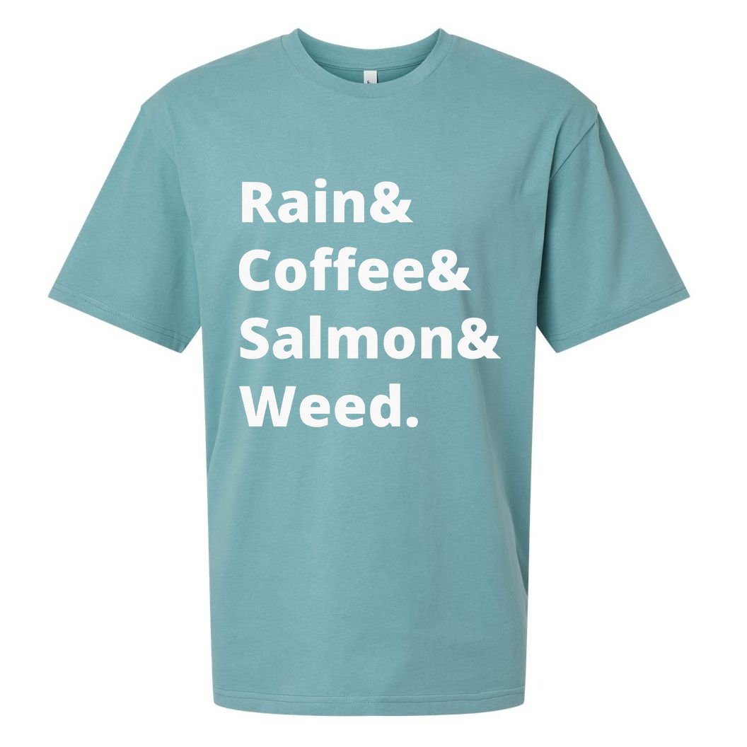 Rain And Coffee And Salmon And Weed Seattle Gift Sueded Cloud Jersey T-Shirt