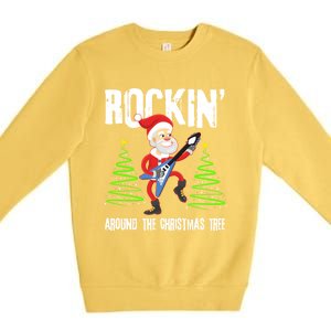 Rockin Around Christmas Tree Gift Funny Santa Rocker Cool Gift Premium Crewneck Sweatshirt