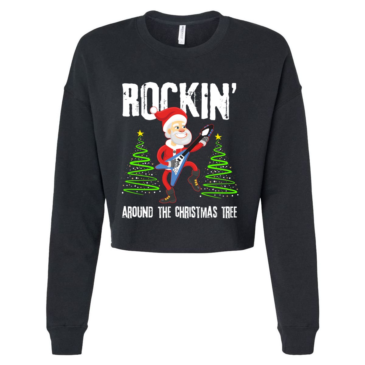 Rockin Around Christmas Tree Gift Funny Santa Rocker Cool Gift Cropped Pullover Crew