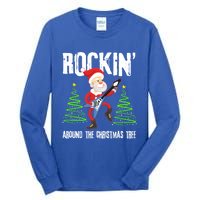 Rockin Around Christmas Tree Gift Funny Santa Rocker Cool Gift Tall Long Sleeve T-Shirt