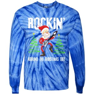 Rockin Around Christmas Tree Gift Funny Santa Rocker Cool Gift Tie-Dye Long Sleeve Shirt