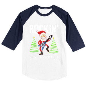 Rockin Around Christmas Tree Gift Funny Santa Rocker Cool Gift Baseball Sleeve Shirt