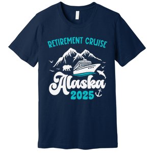 Retirement Alaska Cruise Trip 2025 Retired Vacation Matching Premium T-Shirt