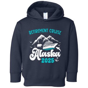 Retirement Alaska Cruise Trip 2025 Retired Vacation Matching Toddler Hoodie