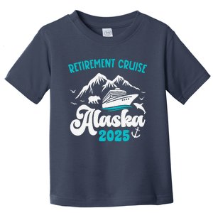 Retirement Alaska Cruise Trip 2025 Retired Vacation Matching Toddler T-Shirt