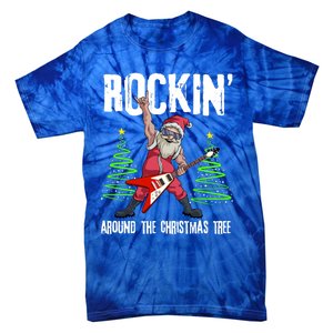 Rockin Around Christmas Tree Funny Funny Gift Rocker Santa Funny Gift Tie-Dye T-Shirt