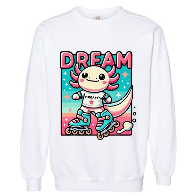 Rollerblading Axolotl Cute Salamander On Inline Skates Garment-Dyed Sweatshirt